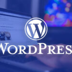 WordPress : De la création à la gestion avancée